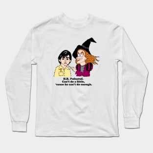 HR PUFNSTUF FAN ART!!! Long Sleeve T-Shirt